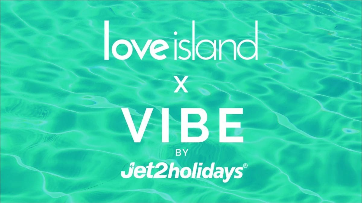 VIBE by Jet2holidays couples up with Love Island again 1